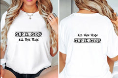 God Is Good All The Time Tee