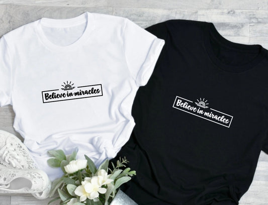 Believe In Miracles Tee